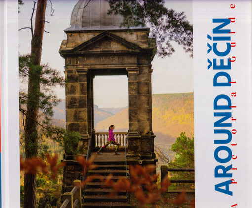 Around Děčín : a pictorial guide