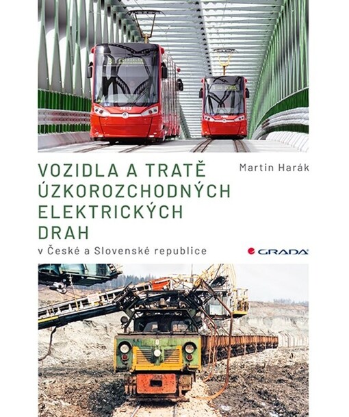 Vozidla a tratě úzkorozchodných elektrických drah : v České a Slovenské republice