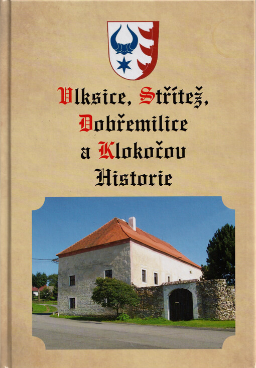 Vlksice, Střítež, Dobřemilice a Klokočov : historie
