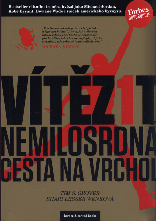 Vítěz1t : nemilosrdná cesta na vrchol