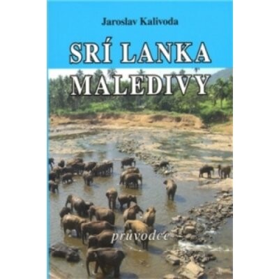Srí Lanka ; Maledivy : průvodce