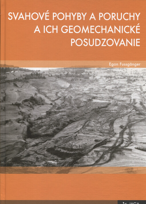 Svahové pohyby a poruchy a ich geomechanické posudzovanie