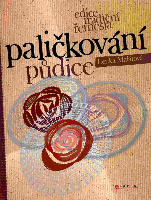 Paličkování : půdice, Vyd. 1.