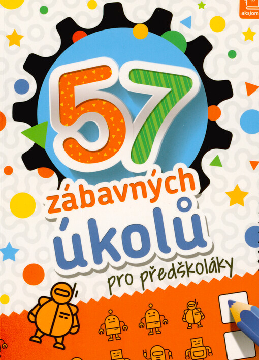 57 zábavných úkolů pro předškoláky