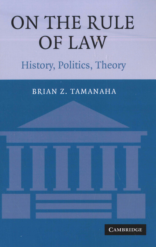 On the rule of law : history, politics, theory