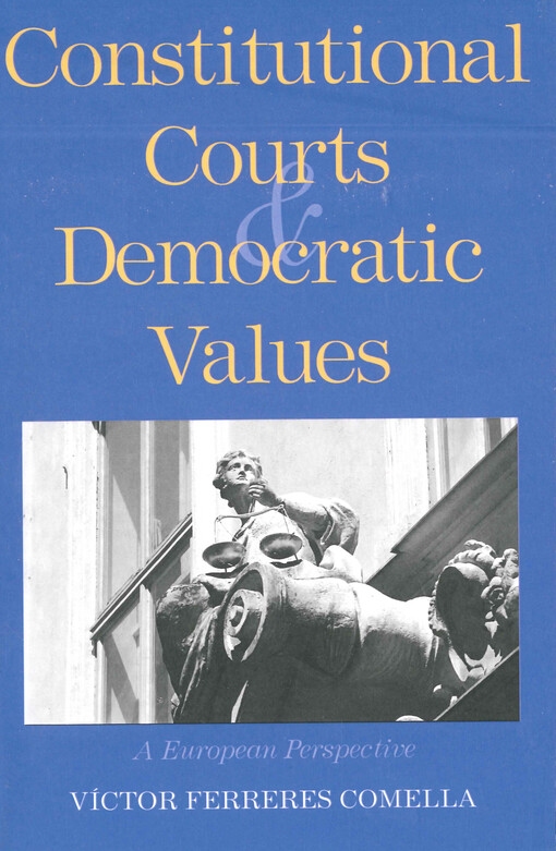 Constitutional courts and democratic values : a European perspective