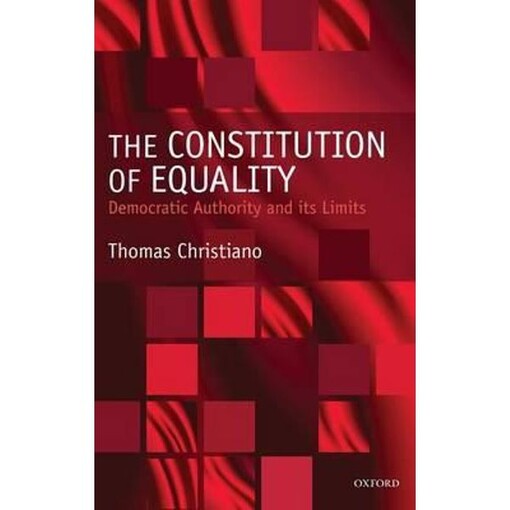 The Constitution of Equality: Democratic Authority and Its Limits