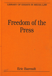 Freedom of the Press (Library of Essays in Media Law)