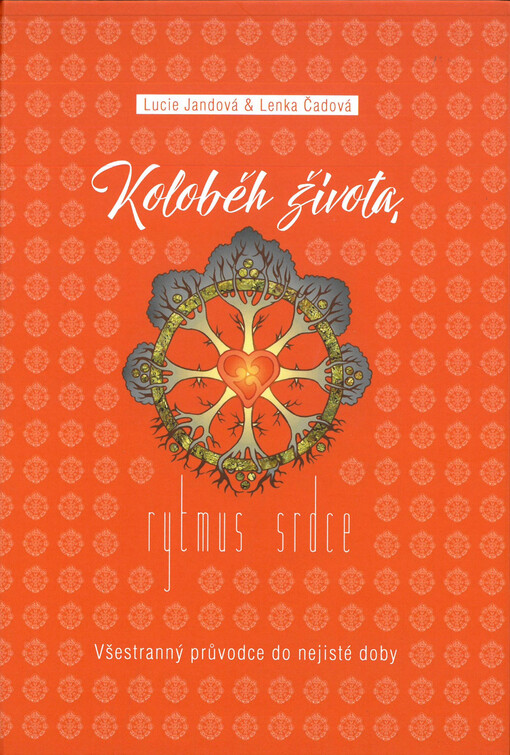 Koloběh života, rytmus srdce
