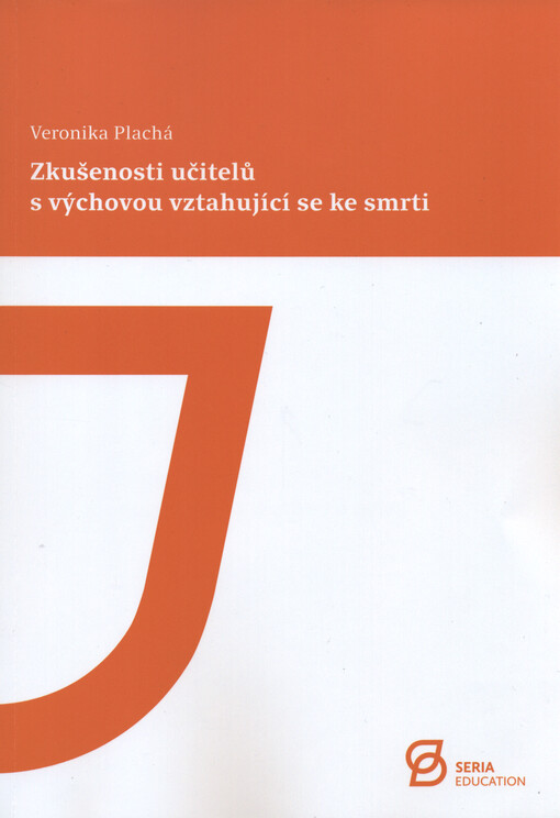 Zkušenosti učitelů s výchovou vztahující se ke smrti