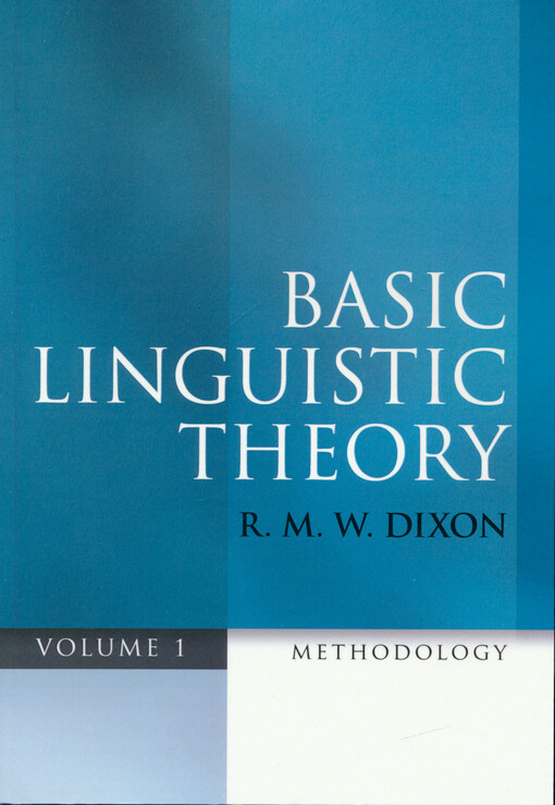 Basic linguistic theory. Volume 1, Methodology
