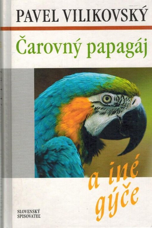 Čarovný papagáj a iné gýče