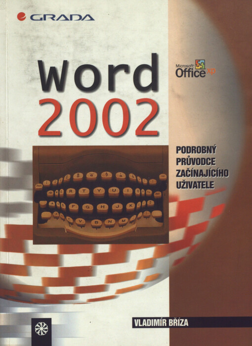 Word 2002: podrobný průvodce začínajícího uživatele
