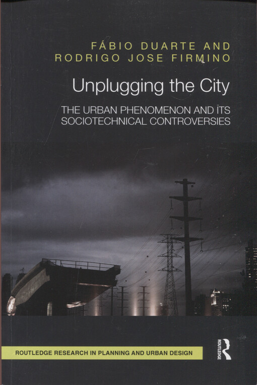 Unplugging the city : the urban phenomenon and its sociotechnical controversies