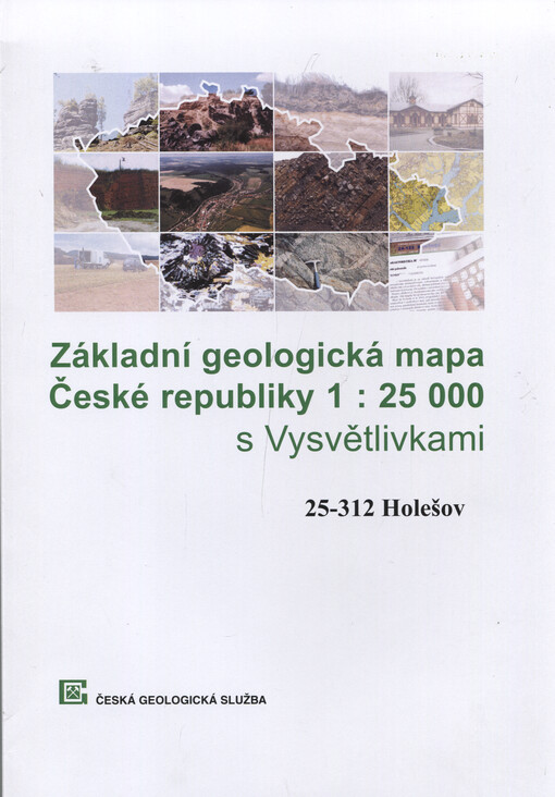 Základní geologická mapa České republiky 1:25 000 s Vysvětlivkami. 25-312, Holešov