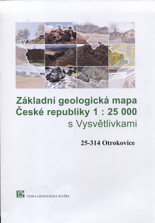 Základní geologická mapa České republiky 1:25 000. 25-314 Otrokovice