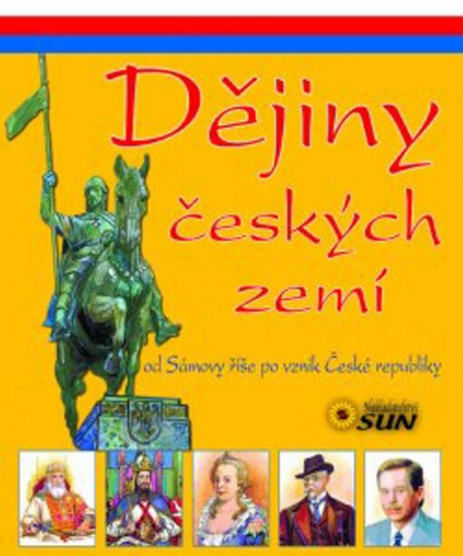 Dějiny českých zemí : od Sámovy říše po vznik České republiky, 2. vyd.