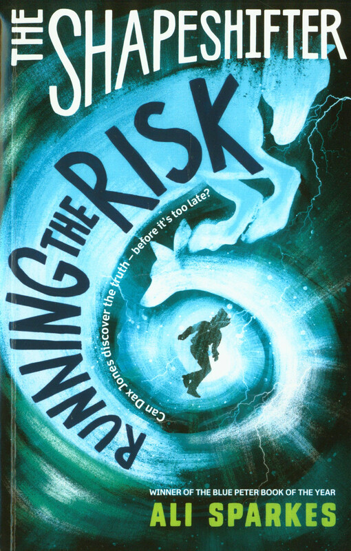 The shapeshifter. Running the risk