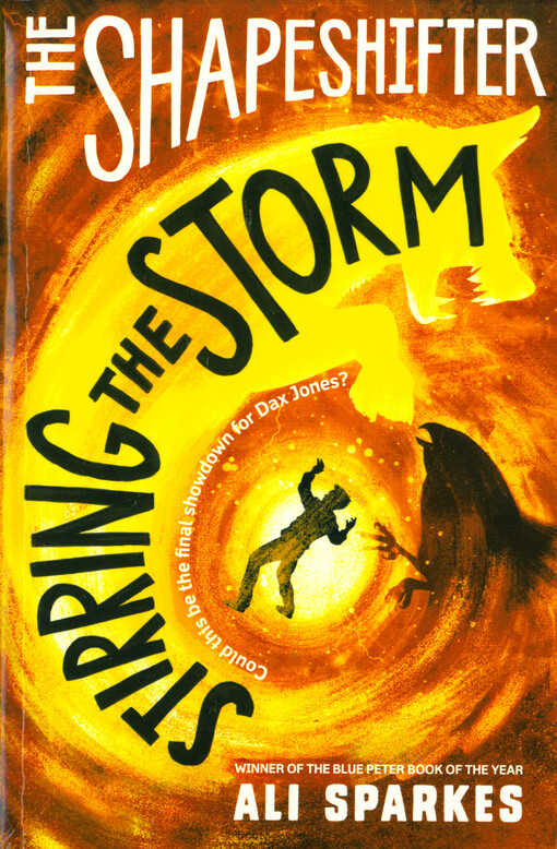 The shapeshifter. Stirring the storm