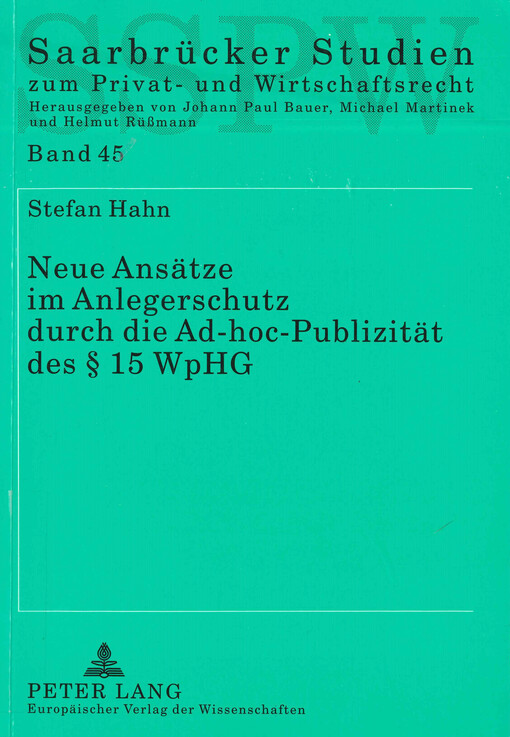Neue Ansätze im Anlegerschutz durch die Ad-hoc-Publizität des § 15 WpHG