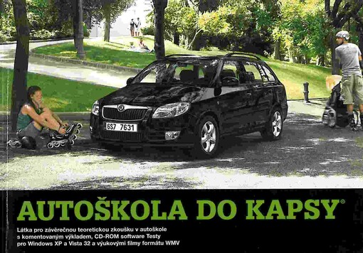 Autoškola do kapsy : aktuální znění zákona o provozu na pozemních komunikacích, souvisejících předpisů a software Testy ...