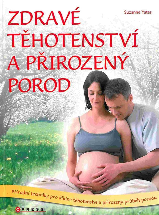 Příjemné těhotenství a krásný porod