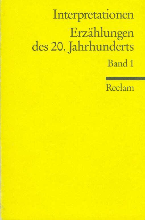 Interpretationen : Erzählungen des 20. Jahrhunderts. Band 1