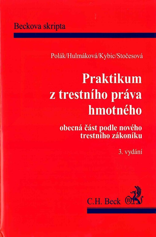 Praktikum z trestního práva hmotného: obecná část