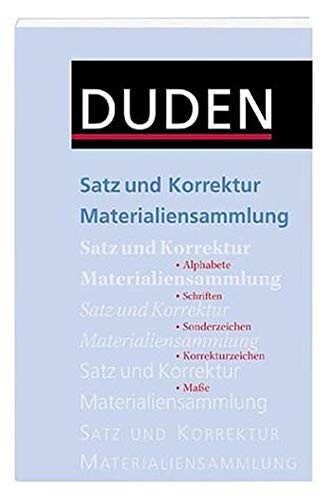 Duden. Satz und Korrektur. Materialiensammlung.