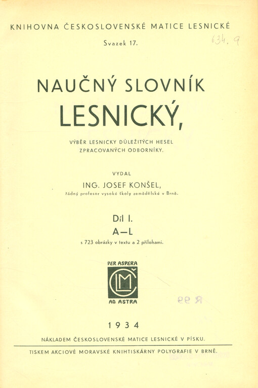 Naučný slovník lesnický, výběr lesnicky důležitých hesel zpracovaných odborníky. Díl I., A-L 