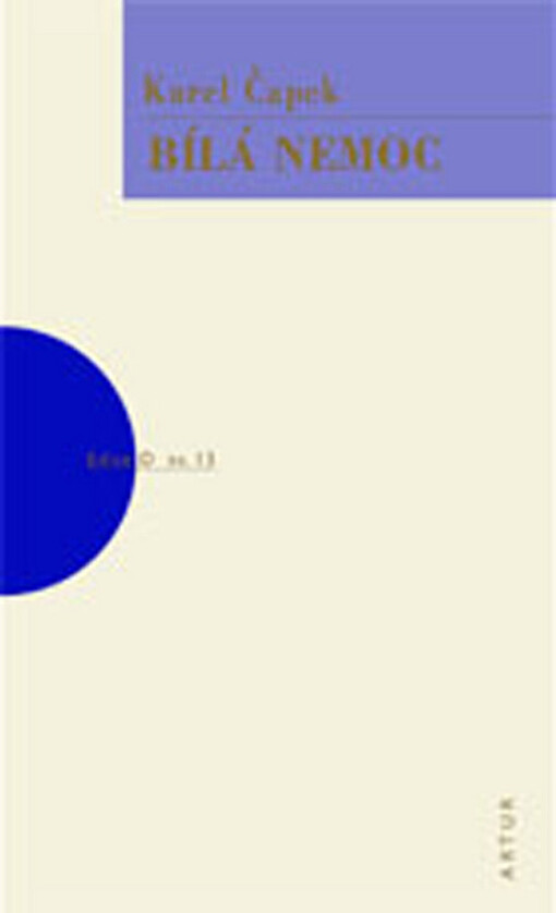 Bílá nemoc: [drama o třech aktech ve 14 obrazech], Vyd. 22., V nakl. Artur 2.