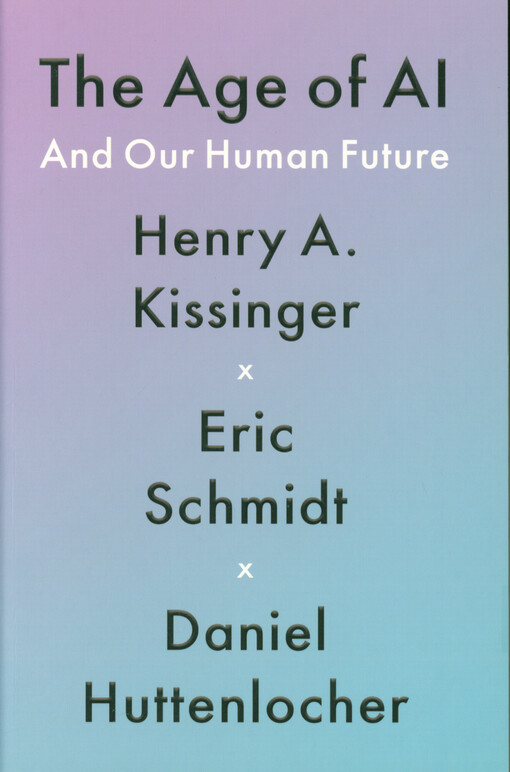 The age of AI and our human future