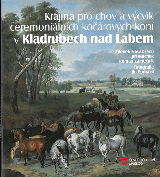 Krajina pro chov a výcvik ceremoniálních kočárových koní v Kladrubech nad Labem