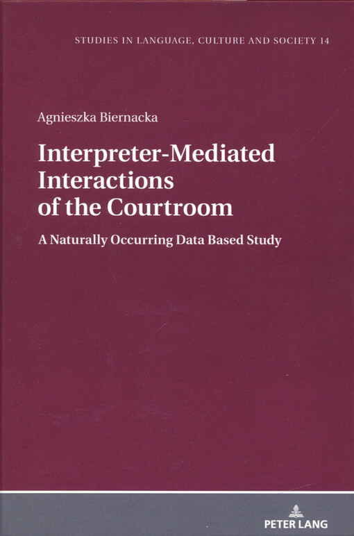 Interpreter-mediated interactions of the courtroom : a naturally occurring data based study