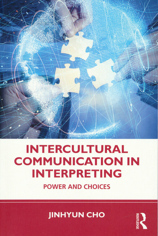 Intercultural communication in interpreting : power and choices