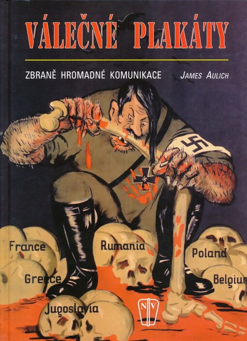 Válečné plakáty: zbraně hromadné komunikace