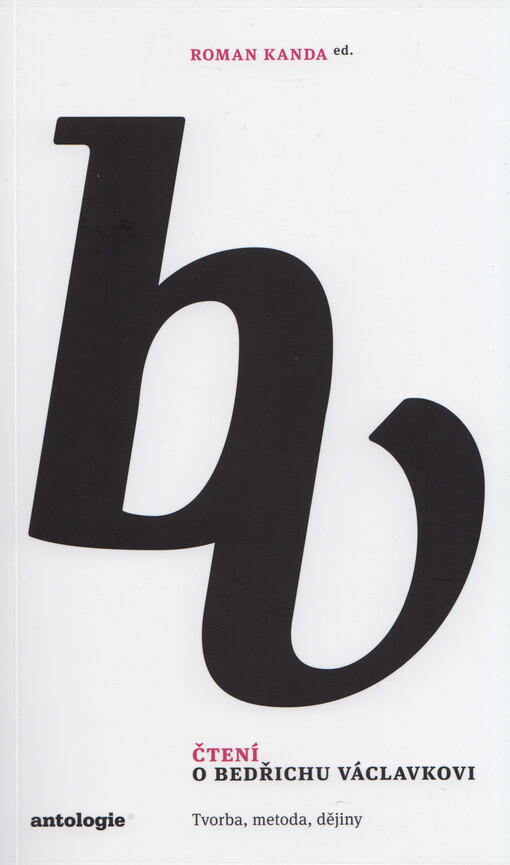 Čtení o Bedřichu Václavkovi : tvorba, metoda, dějiny