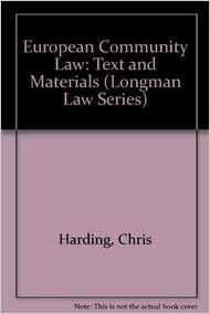 European Community Law: Text and Materials (Longman Law Series)