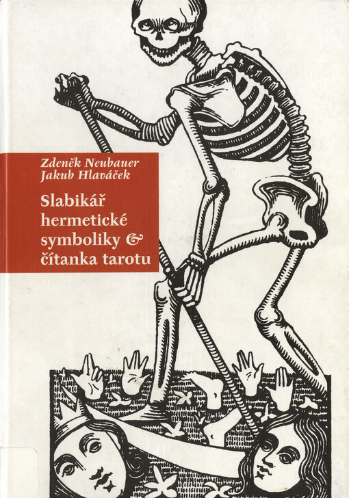 Slabikář hermetické symboliky a čítanka tarotu