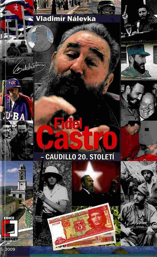 Fidel Castro: caudillo 20. století