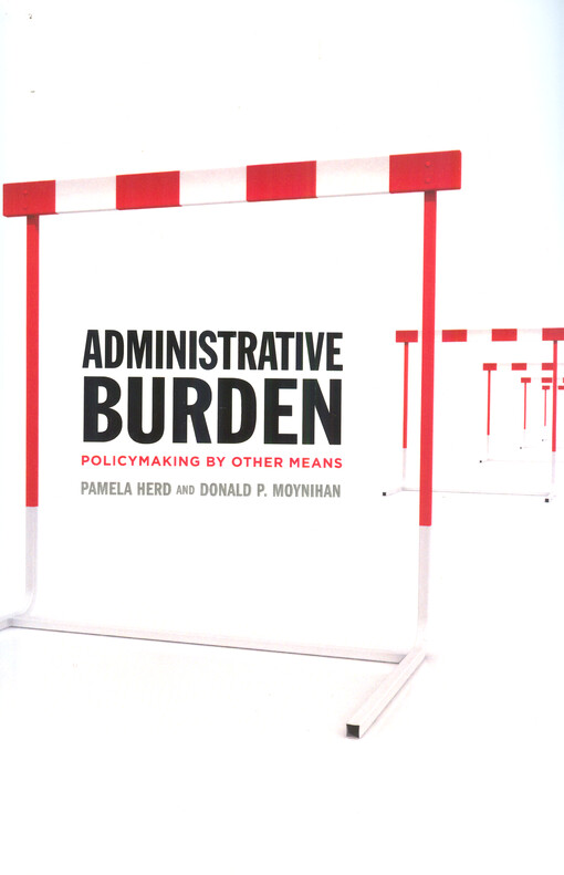 Administrative burden : policymaking by other means