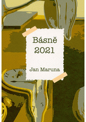 Básně 2021 = Poems 2021  (odkaz v elektronickém katalogu)