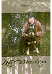 Život s tibetskou dogou  (odkaz v elektronickém katalogu)