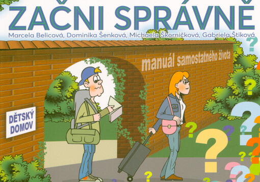 Začni správně : manuál samostatného života