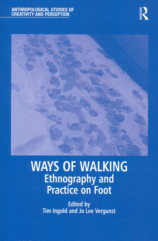 Ways of walking : ethnography and practice on foot