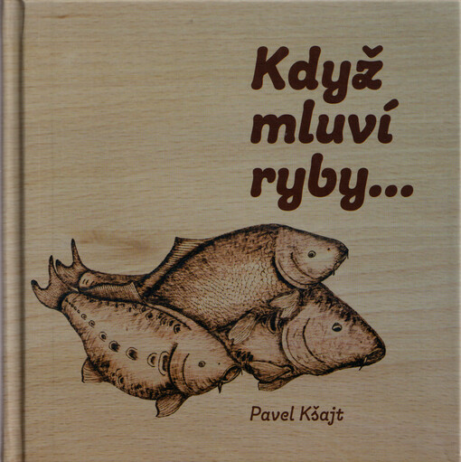 Když mluví ryby..