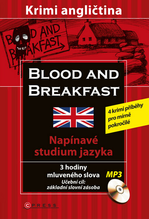 Blood and breakfast: krimi angličtina : [4 krimi příběhy pro mírně pokročilé]
