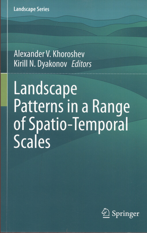Landscape patterns in a range of spatio-temporal scales