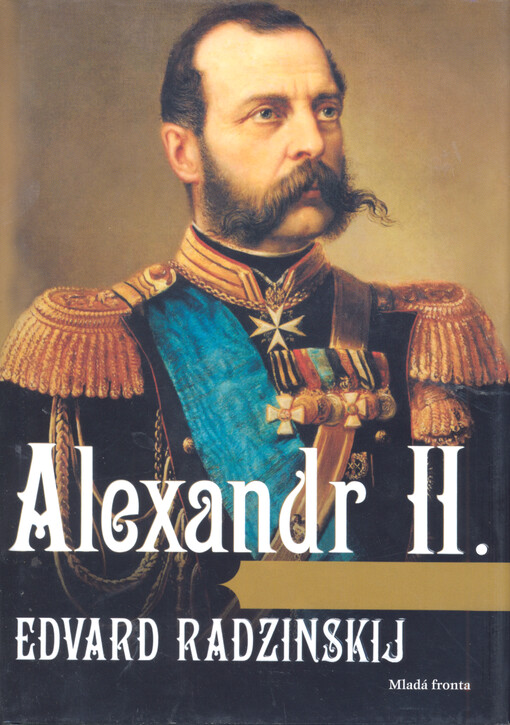 Alexandr II. : poslední velký car