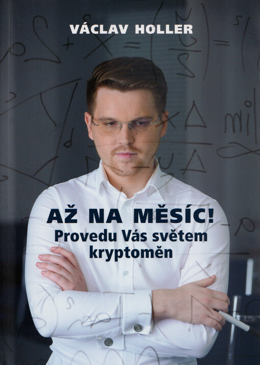 Až na měsíc! : provedu Vás světem kryptoměn